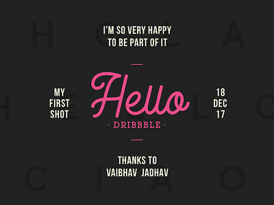 Hello Dribbble ! design dribbble first shot hello typogrphy