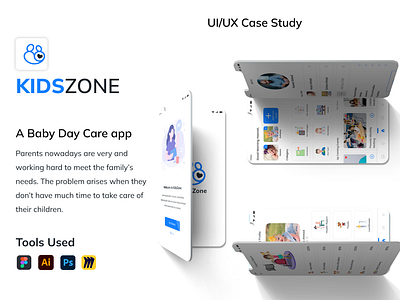 KidsZone - A Baby Daycare App - UI/UX Case Study app design babycare app design babycareapp daycare app product design ui ui design uiux uiux research ux