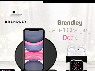 Brendley 3-in-1 Charging Dock banner ads branding design illustration illustrator logo masking photoshop social media ui