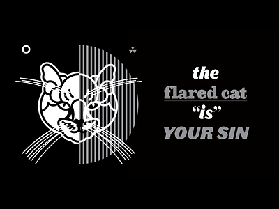 The --flared cat-- "is" YOUR SIN black and white cat