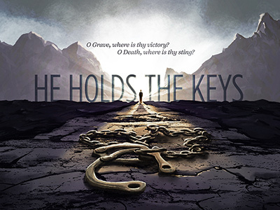 He Holds The Keys art concept easter illustration light sermon