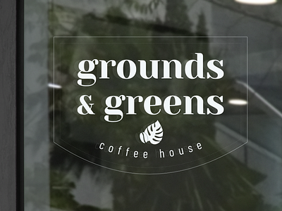 Grounds & Greens Coffee House Window