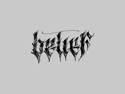 belief blackletter calligraphy gothiccalligraphy каллиграфия