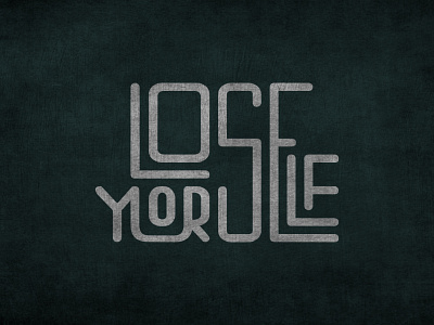Lose Yourself design lettering logo logotype typography vector
