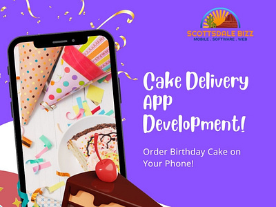 Cake Delivery App Development Services - Scottsdale Bizz mobile app development