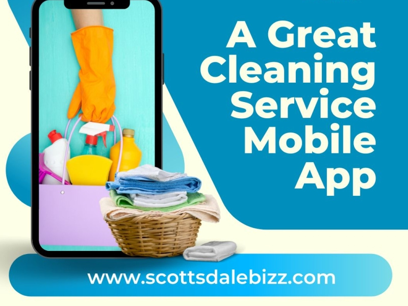 Cleaning Service Mobile App Development Services by Scottsdale Bizz on