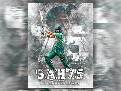 Poster Design - SAH75 allrounder artwork bcb best cricket design flayer graphic design icc illustration in the world poster poster design shakib al hasan ui