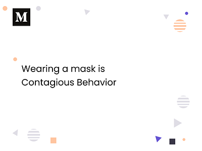 Wearing a mask is Contagious Behavior - Medium Article