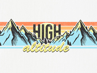 High Altitude canvas design drawing gritty high illustration illustrator mountains photoshop procreate retro sunset typography vintage