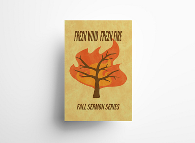 Fresh Wind Fresh Fire Poster Design adobe illustrator adobe photoshop church design church marketing design graphic design illustration mockup poster design print design typography vector