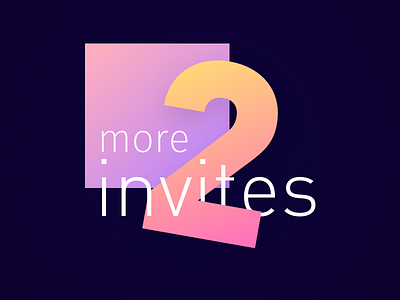 Two more Dribbble Invites