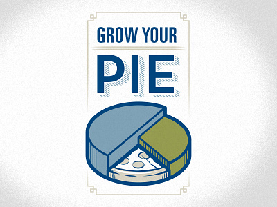 Grow Your Pie chart grow pie pizza