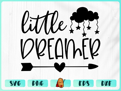 Little Dreamer apparel baby design branding cricut cut file design merch design t shirt t shirt design vinyl design