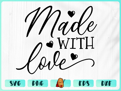 Made With Love apparel baby design branding cricut cut file design merch design t shirt t shirt design vinyl design