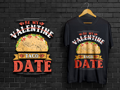 Anti Valentine Taco Lover T shirt