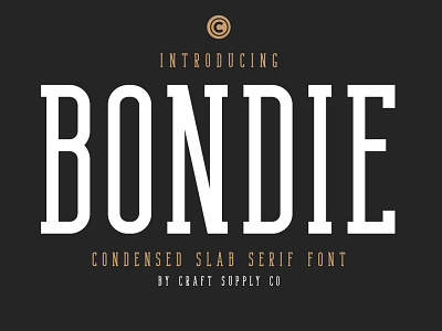 Bondie - Condensed Slab Serif bold font design display display font display typography font font family magazine slab serif slab serif font typeface