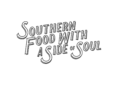 Southern Food food hand rendered lettering north carolina organic restaurant southern type