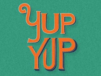Yup Yup illustration orange texture type typography