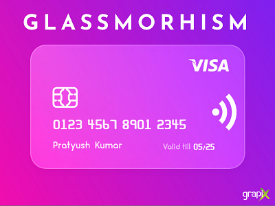 Glass morphism Debit Card - A new trend