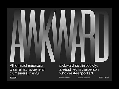 Awkward blackandwhite bold font bold typography brutalism condensed graphicdesign poster poster a day poster art typography