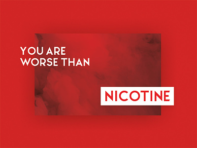 Worse than nicotine poster print quote red smoke typo typography