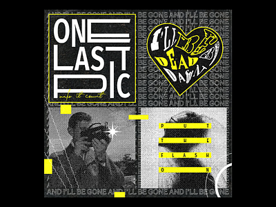 Poster — One Last Pic bitmap black grunge text texture typography vector yellow