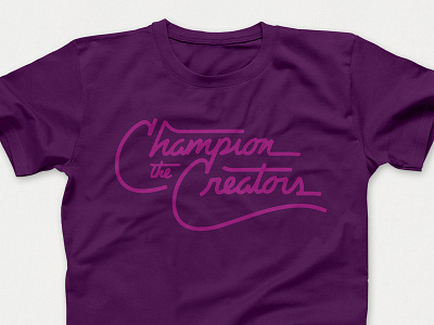 Champion the Creators lettering purple shirt design typography