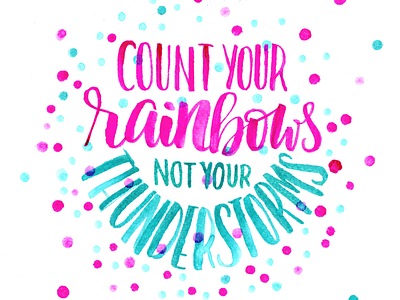 Count your rainbows color ink lettering