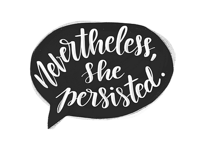 Nevertheless, she persisted lettering procreate