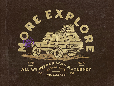 More Explore 4x4 adventure angonmangsa apparel design badges branding design explore graphicdesign hand drawn illustration logo logodesign offroad trip vacancy vintage vintage badge vintage design