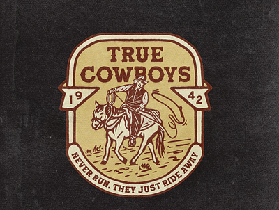 True Cowboys angonmangsa apparel badge design badges branding cowboy cowboys design graphicdesign hand drawn horse illustration logo merch merchandise outdoor ranch tshirt vector vintage