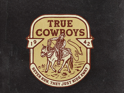 True Cowboys angonmangsa apparel badge design badges branding cowboy cowboys design graphicdesign hand drawn horse illustration logo merch merchandise outdoor ranch tshirt vector vintage