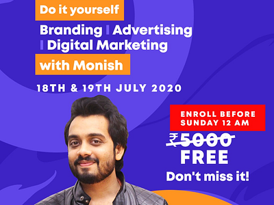DIY Branding, Advertising, Digital Marketing with Monish