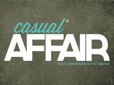 Casual Affair invite typography