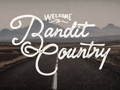 Welcome to Bandit Country hand lettering typography