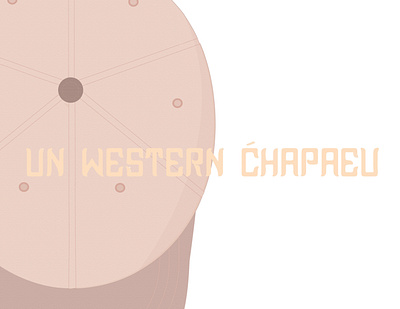 UN WESTERN CHAPEAU / Logo Design branding caps french hat hats illustration illustrator letters minimal type typo typography vector visual