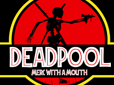 Jurassic Park - Deadpooled a deadpool jurassic logo marvel merc mouth park parody with