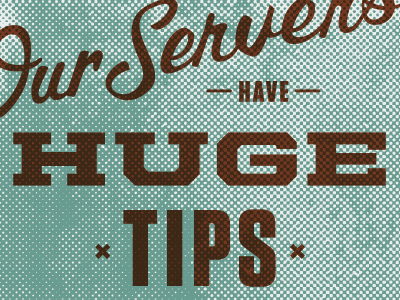 Huge Tips beer halftone poster servers tips trish ward typography