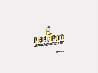 El Principito branding el principito flat design illustration illustrator le petit prince lettering logo logotype the little prince