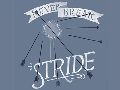 Never Break Stride americana arrow distressed hand drawn illustration inspirational t shirt