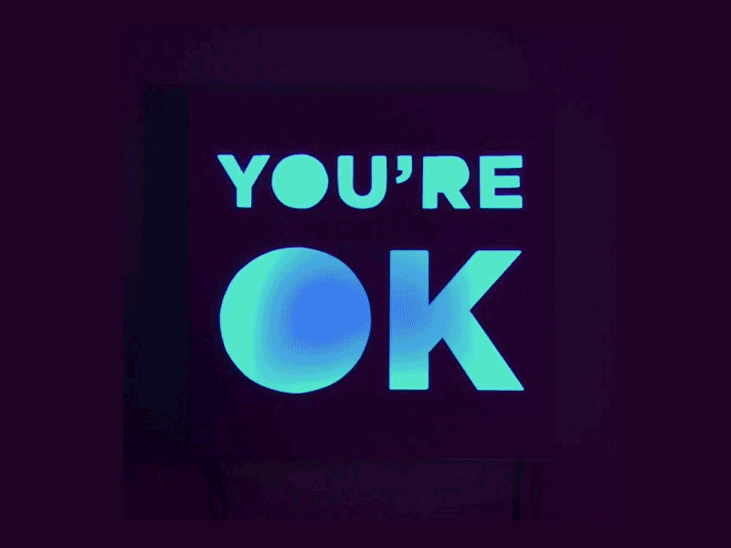 You're OK frame gotham hand made neon poster sans serif type typography