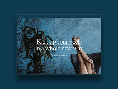 Web Design | "Kick Up Your Heels" aesthetic blue blues brand brand design brand identity branding color pallete home home page landing page landing page design shoe shoes vibe web web design website