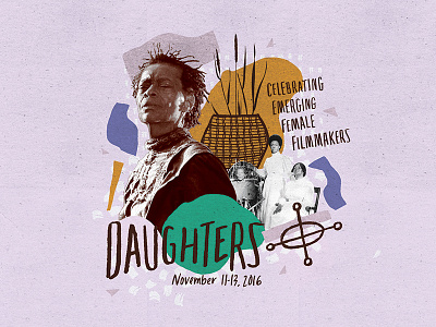 Daughters coastal collage daughters feminism festival film hand drawn mixed media paper shapes south carolina typography