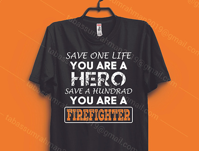 Firefighter typography t-shirt design creative design custom t shirt fire department firefighter firefighter tshirt fireman heroes t shirt t shirt design tshirt typography