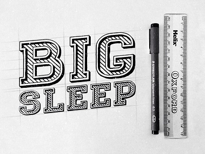 Big Sleep Lettering grain lettering type typography