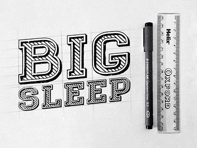 Big Sleep Lettering
