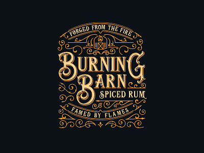 Burning Barn Rum Label Concept alcohol beer branding flourish foil foiling lettering logo packaging rum typography