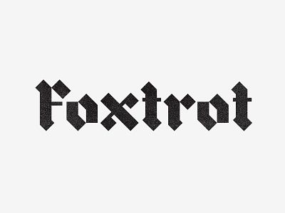 Blackletter XVII blackletter color exploring foxtrot lettering texture