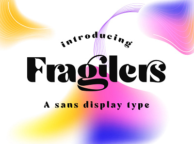 Fragilers bold sans serif bold branding decorative design font illustration logo sans serif typeface typography