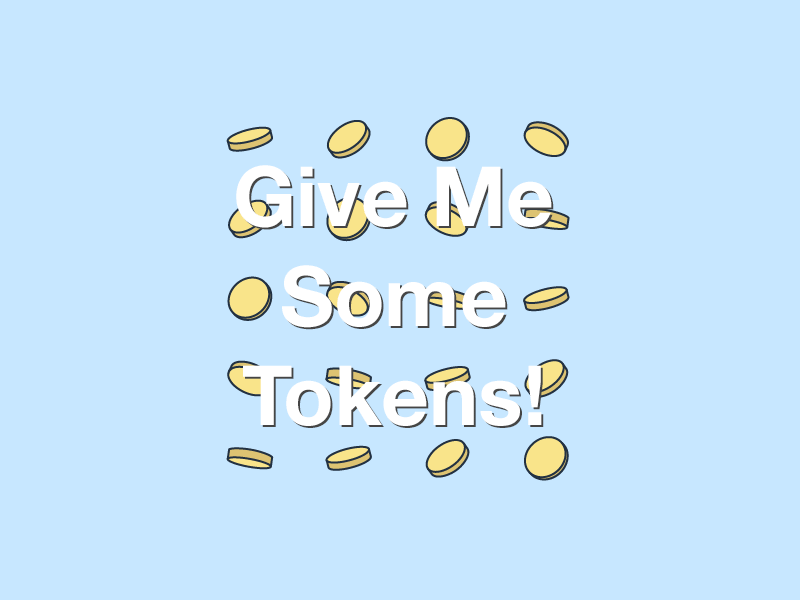 Sticker: Give Me Some Tokens!